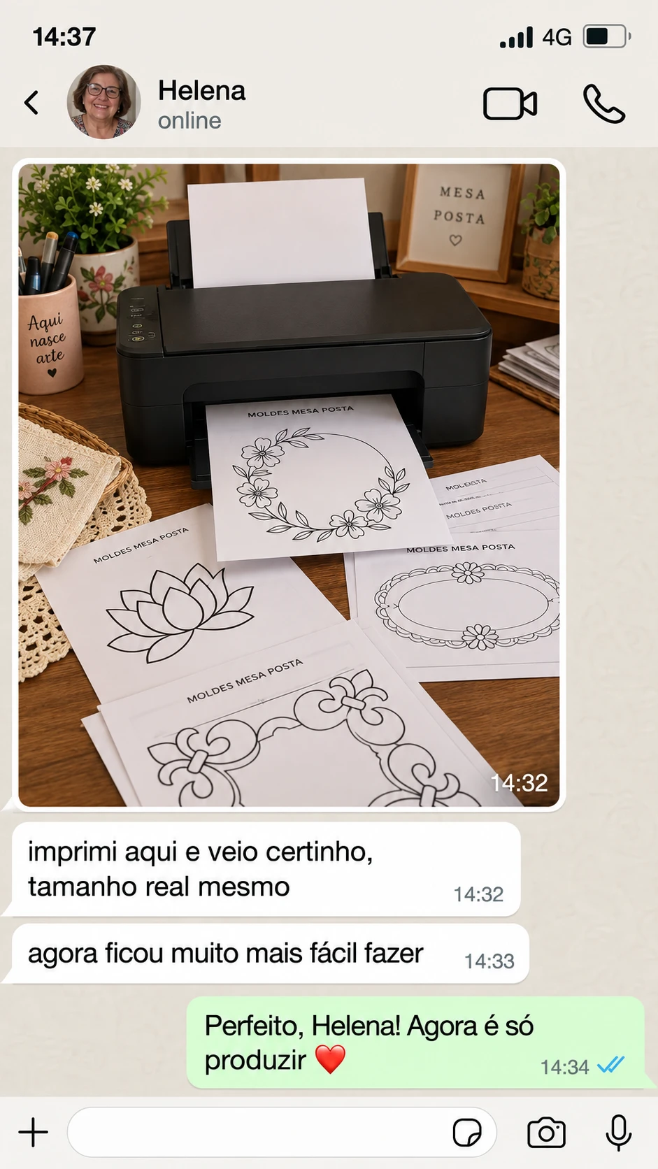 Depoimento de Helena: imprimiu o molde em tamanho real e já começou a produzir